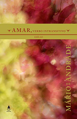 Capa do livro: Amar, verbo intransitivo - Ler Online pdf