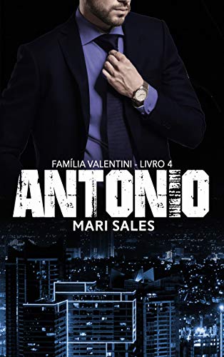 Livro PDF: Antonio (Família Valentini Livro 4)