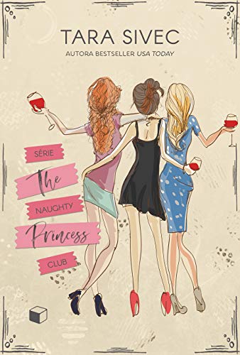 Livro PDF: Box The Naughty Princess Club: A Trilogia Completa