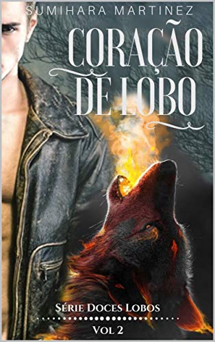 Livro PDF: Coração de Lobo (Série Doces Lobos Livro 2)