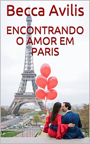 Capa do livro: Encontrando o amor em Paris - Ler Online pdf