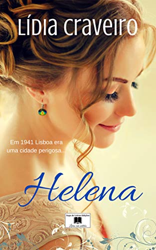 Livro PDF Helena: Em 1941 Lisboa era uma cidade perigosa…