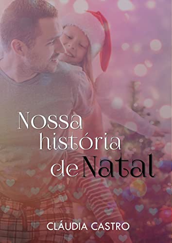 Capa do livro: Nossa história de natal - Ler Online pdf
