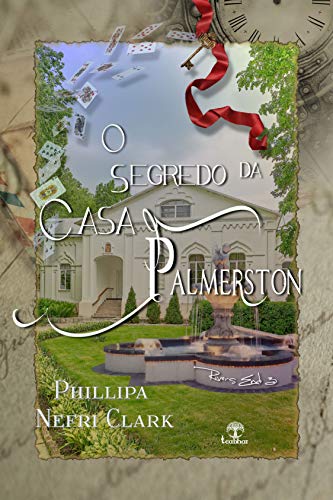Livro PDF O Segredo da Casa Palmerston (River’s End Livro 3)