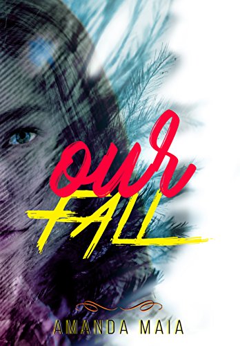 Livro PDF: Our Fall (Trilogia The Fall Livro 1)