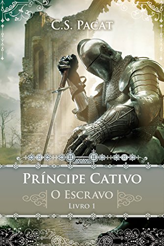 Capa do livro: Príncipe Cativo: O escravo - Ler Online pdf