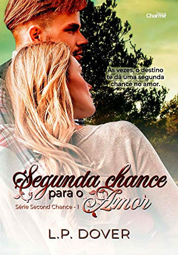 Capa do livro: Segunda Chance para o Amor (Second Chance Livro 1) - Ler Online pdf