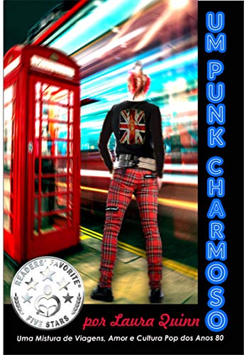 Livro PDF: Um Punk Charmoso: Uma Mistura de Viagens, Amor e Cultura Pop dos Anos 80