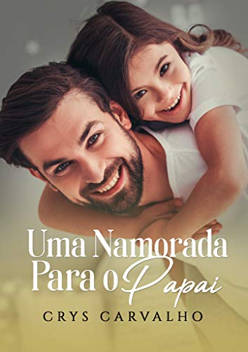 Capa do livro: Uma namorada para o papai - Ler Online pdf