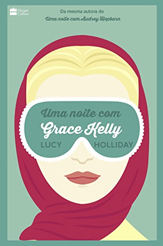 Capa do livro: Uma Noite com Grace Kelly - Ler Online pdf