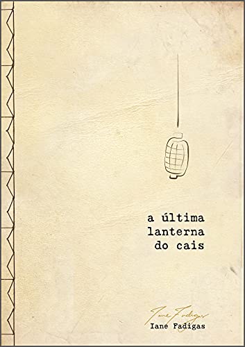 Capa do livro: A última lanterna do cais - Ler Online pdf