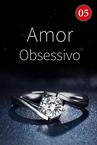 Capa do livro: Amor Obsessivo 5: Não significa que você está interessado em mim (Loucura e Verdade Profunda) - Ler Online pdf