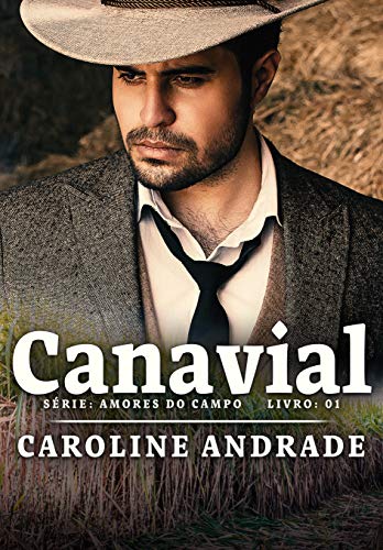 Livro PDF: Canavial (Amores do campo Livro 1)