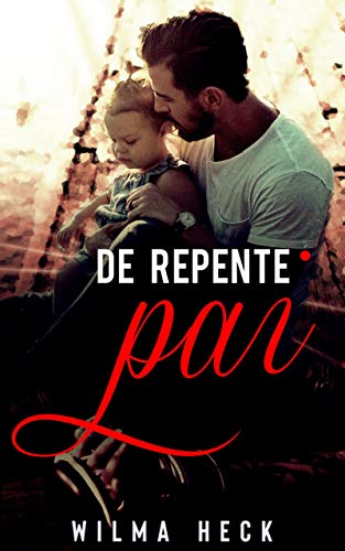 Livro PDF: De repente,pai (Amor de pai Livro 3)