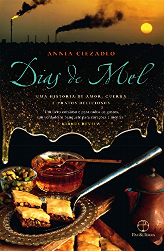 Capa do livro: Dias de mel: Uma história de amor, guerra e pratos deliciosos - Ler Online pdf