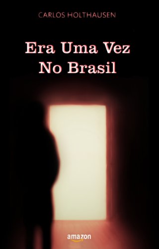 Livro PDF: ERA UMA VEZ NO BRASIL