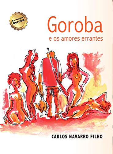 Capa do livro: Goroba e os amores errantes - Ler Online pdf