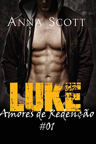 Livro PDF: Luke (Amores de Redenção #01 Livro 1)