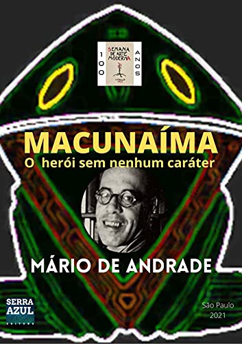 Capa do livro: Macunaíma: O herói sem nenhum caráter (Semana de Arte Moderna: 100 anos) - Ler Online pdf