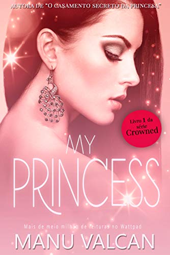Livro PDF My Princess (livro 1 – Série Crowned)