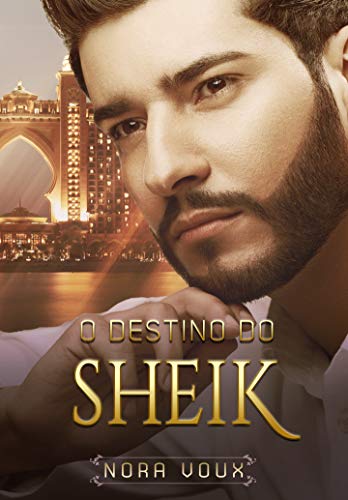 Capa do livro: O destino do Sheik: Conto Erótico - Ler Online pdf