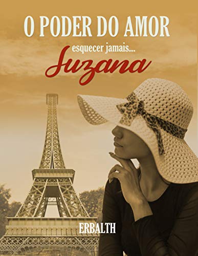 Livro PDF O Poder do Amor: Esquecer Jamais….