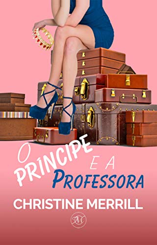 Capa do livro: O Príncipe e a Professora: Um Conto de Fadas Moderno - Ler Online pdf