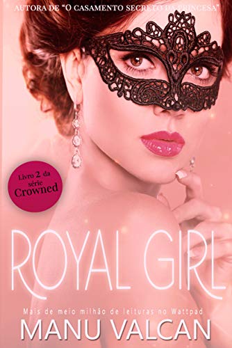 Livro PDF Royal Girl (livro 2 – Série Crowned)