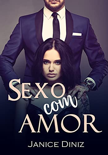 Capa do livro: Sexo com Amor: (LIVRO ÚNICO) - Ler Online pdf