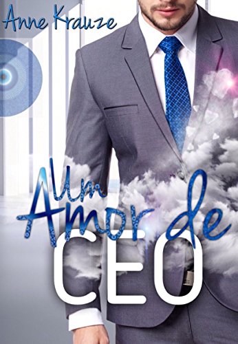 Capa do livro: Um Amor de CEO (livro Único) - Ler Online pdf