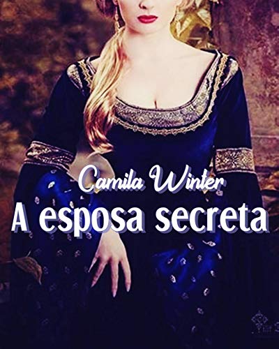 Livro PDF: A Esposa Secreta: Romance medieval (Montfault Livro 2)