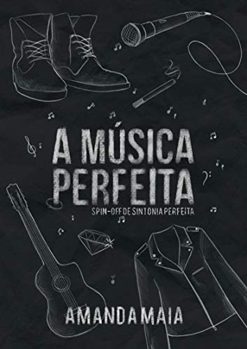 Capa do livro: A Música Perfeita: Spin-Off de Sintonia Perfeita - Ler Online pdf