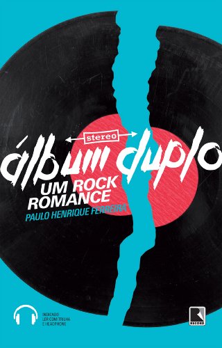 Livro PDF: Album Duplo – Um Rock Romance