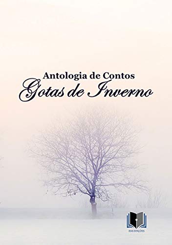 Capa do livro: Antologia De Contos Gotas De Inverno - Ler Online pdf
