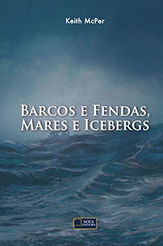Capa do livro: Barcos e Fendas, Mares e Icebergs - Ler Online pdf