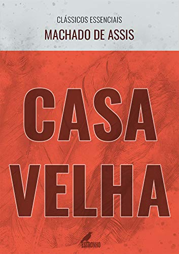 Livro PDF: Casa Velha (Clássicos Essenciais)