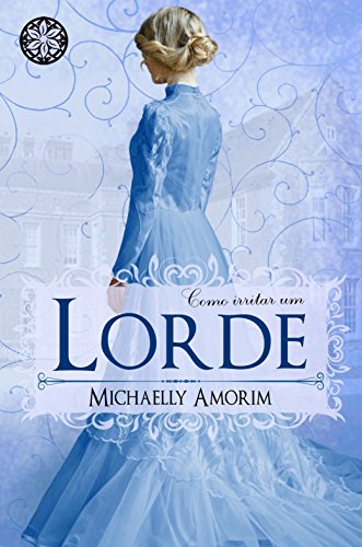 Capa do livro: Como Irritar um Lorde (Amores Indecentes Livro 3) - Ler Online pdf