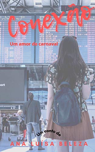 Livro PDF: Conexão: Um amor de carnaval (conto)