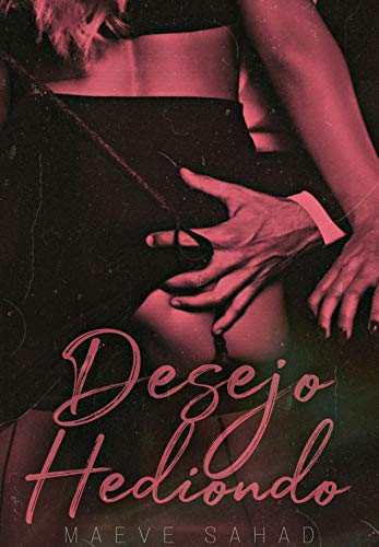 Livro PDF: DESEJO HEDIONDO : | ROMANCE BDSM
