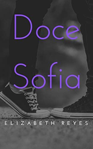 Livro PDF: Doce Sofia (http://elizabethreyes.com/books/moreno-brothers/#.XkBlrGhKi1s)