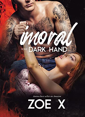 Capa do livro: IMORAL – Série Dark Hand Vol. 3 - Ler Online pdf