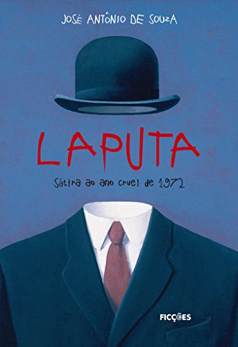 Capa do livro: LAPUTA: Sátira ao ano cruel de 1972 - Ler Online pdf