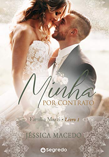 Livro PDF: Minha por Contrato: Amores por Conveniência (Família Mazzi Livro 1)