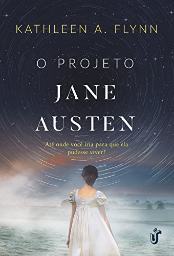 Livro PDF: O Projeto Jane Austen: Até onde você iria para que ela pudesse viver?