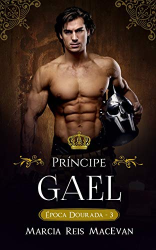 Capa do livro: Príncipe Gael (Época Dourada Livro 3) - Ler Online pdf