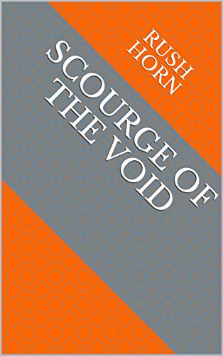 Capa do livro: Scourge Of The Void - Ler Online pdf