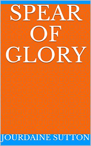 Livro PDF: Spear Of Glory