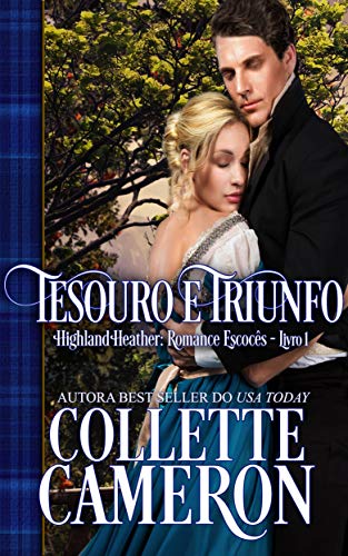 Livro PDF: Tesouro e Triunfo (Série Highland Heather: Romance escocês Livro 1)