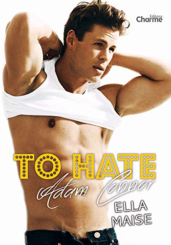 Capa do livro: To Hate Adam Connor: (Edição em Português Brasil) - Ler Online pdf