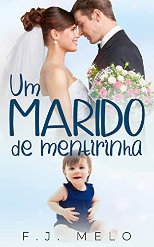 Capa do livro: Um Marido de Mentirinha - Ler Online pdf